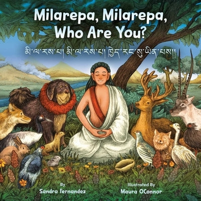 Milarepa, Milarepa, Who Are You? by Fernandez, Sandra