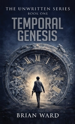 Temporal Genesis by Ward, Brian