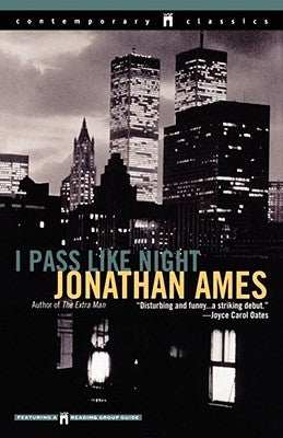 I Pass Like Night by Ames, Jonathan