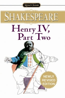 Henry IV, Part II by Shakespeare, William