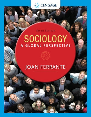 Sociology: A Global Perspective, Loose-Leaf Version by Ferrante, Joan