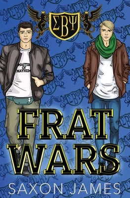 Frat Wars: Master of Mayhem by James, Saxon
