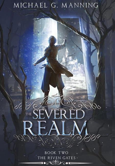 The Severed Realm by Manning, Michael G.