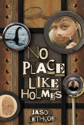 No Place Like Holmes by Lethcoe, Jason