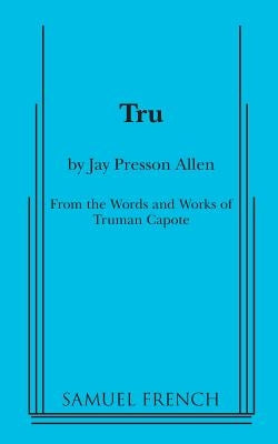 Tru by Presson Allen, Jay