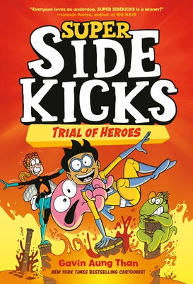 Super Sidekicks #3: Trial of Heroes: (A Graphic Novel) by Than, Gavin Aung