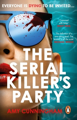 The Serial Killer's Party by Cunningham, Amy