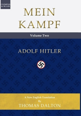 Mein Kampf (vol. 2): New English Translation by Hitler, Adolf
