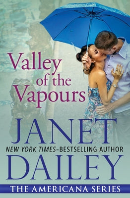 Valley of the Vapours by Dailey, Janet