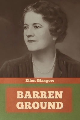 Barren Ground by Glasgow, Ellen