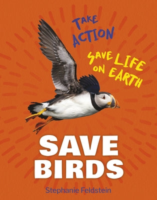 Save Birds by Feldstein, Stephanie