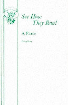 See How They Run! by King, Philip