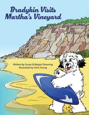 Bradykin Visits Martha's Vineyard by Downing, Susan