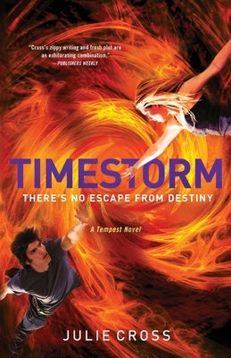 Timestorm: A Tempest Novel by Cross, Julie