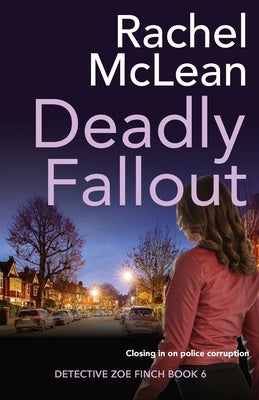 Deadly Fallout by McLean, Rachel