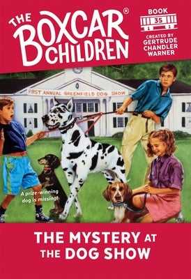 The Mystery at the Dog Show by Warner, Gertrude Chandler