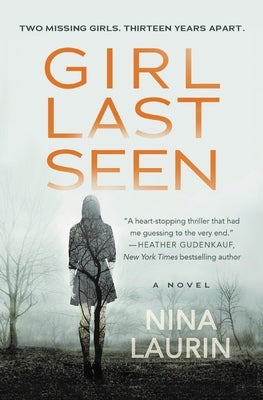 Girl Last Seen: A Gripping Psychological Thriller with a Shocking Twist by Laurin, Nina
