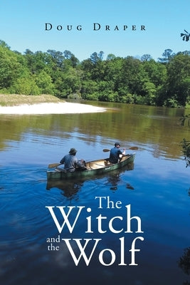 The Witch and the Wolf by Draper, Doug
