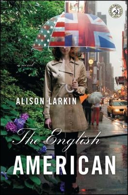 The English American by Larkin, Alison