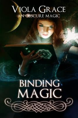 Binding Magic by Grace, Viola