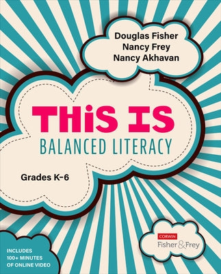 This Is Balanced Literacy, Grades K-6 by Fisher, Douglas