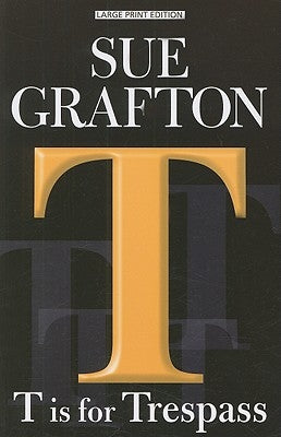 T Is for Trespass by Grafton, Sue