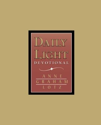 Daily Light - Burgundy: A 365-Day Morning and Evening Devotional by Lotz, Anne Graham