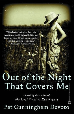 Out of the Night That Covers Me by Devoto, Pat Cunningham