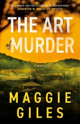 The Art of Murder by Giles, Maggie