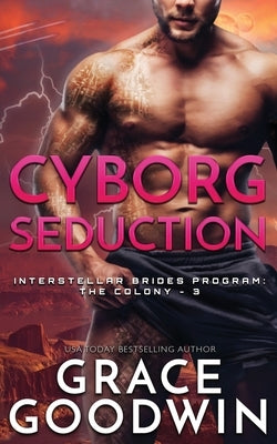 Cyborg Seduction by Goodwin, Grace