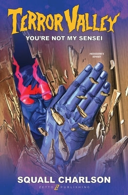 You're Not My Sensei (Terror Valley #2) by Charlson, Squall