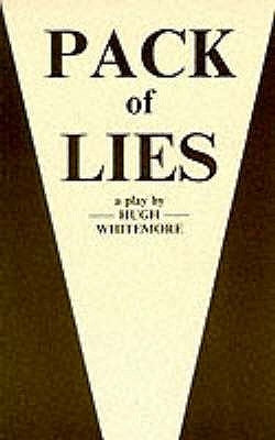 Pack of Lies - A Play by Whitemore, Hugh