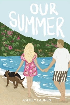 Our Summer by Lauren, Ashley