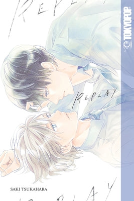 Replay (Bl Manga) by Tsukahara, Saki