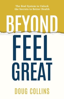 Beyond Feel Great by Collins, Doug