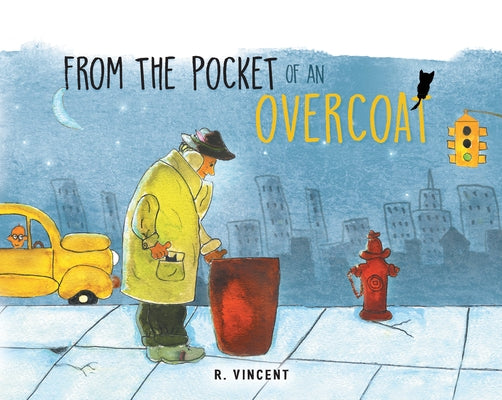 From the Pocket of an Overcoat by R Vincent