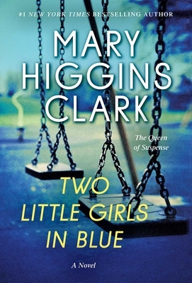 Two Little Girls in Blue by Clark, Mary Higgins