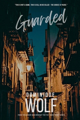 Guarded by Wolf, Dominique
