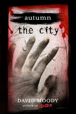 Autumn: The City: The City by Moody, David