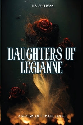 Daughters of Legianne by Sullivan, H. S.