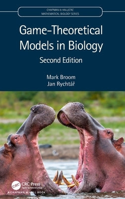 Game-Theoretical Models in Biology by Broom, Mark