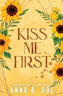 Kiss Me First: Special Edition by Doe, Anna B.