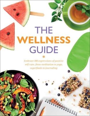 The Wellness Guide by Newcombe, Rachel