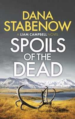 Spoils of the Dead by Stabenow, Dana