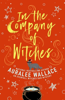 In the Company of Witches by Wallace, Auralee