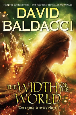 The Width of the World (Vega Jane, Book 3): Volume 3 by Baldacci, David