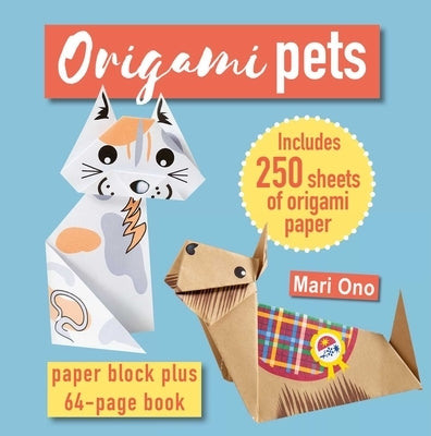 Origami Pets: Paper Block Plus 64-Page Book by Ono, Mari