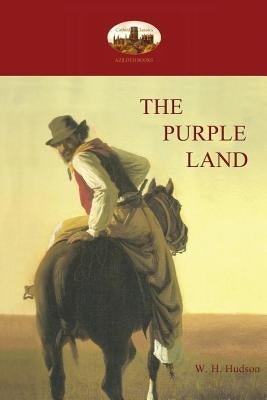 The Purple Land by Hudson, William Henry