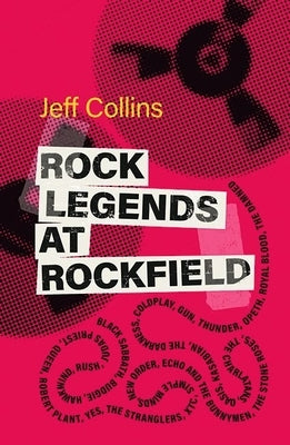 Rock Legends at Rockfield by Collins, Jeff