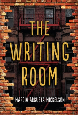 The Writing Room by Mickelson, Marcia Argueta